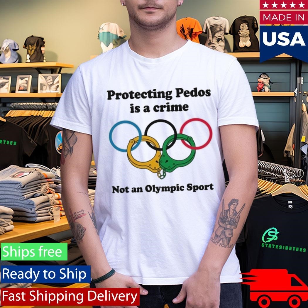 Protecting Pedos Is A Crime Not An Olympic Sport Shirt