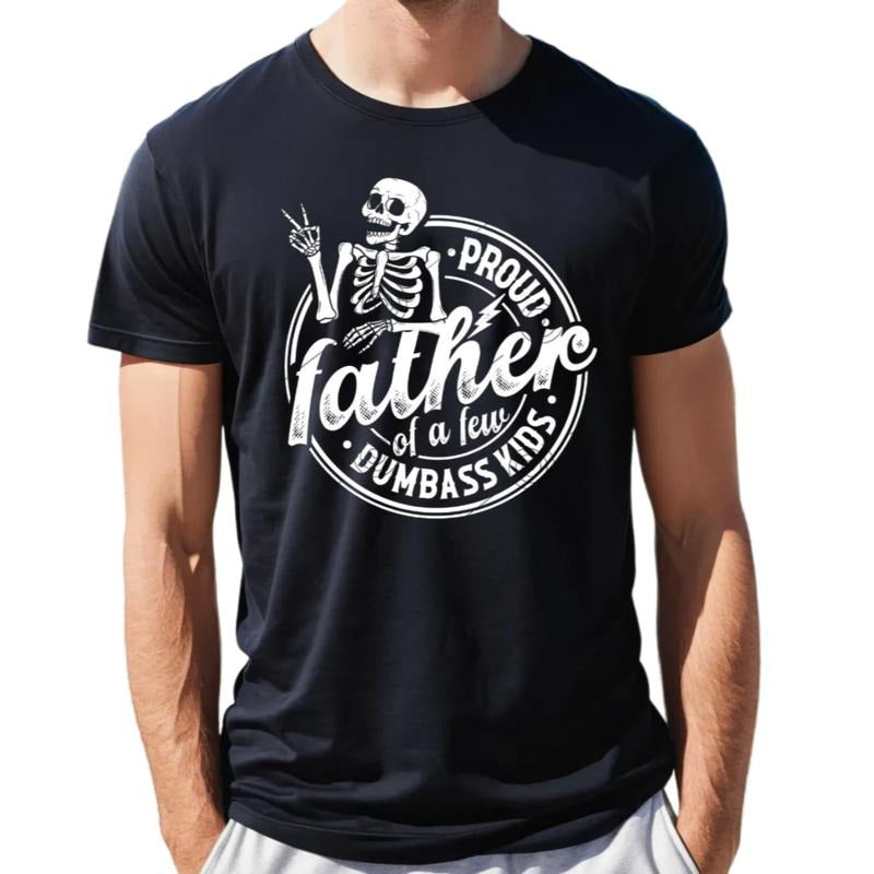 Proud Father Of A Few Dumbass Kids Tshirt, Fathers Day Gift, Daddy Tee, Funny Sarcastic Dad Shirt, Regular Fit Short...