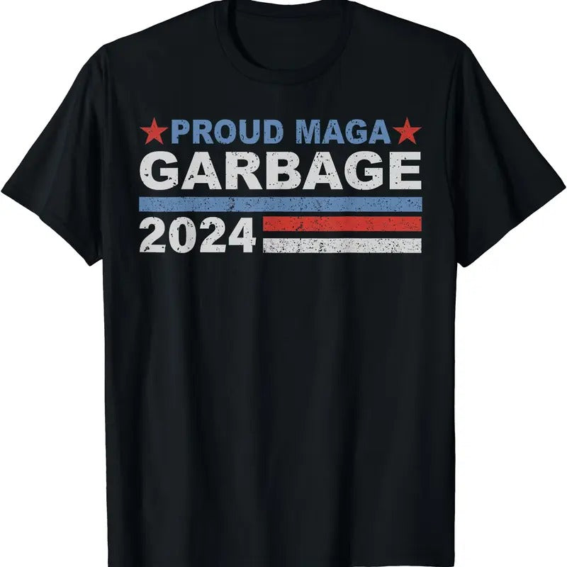 Proud MAGA Garbage Trump Supporter Shirt T-Shirt Hoodie, Sweatshirt | DripVista.com