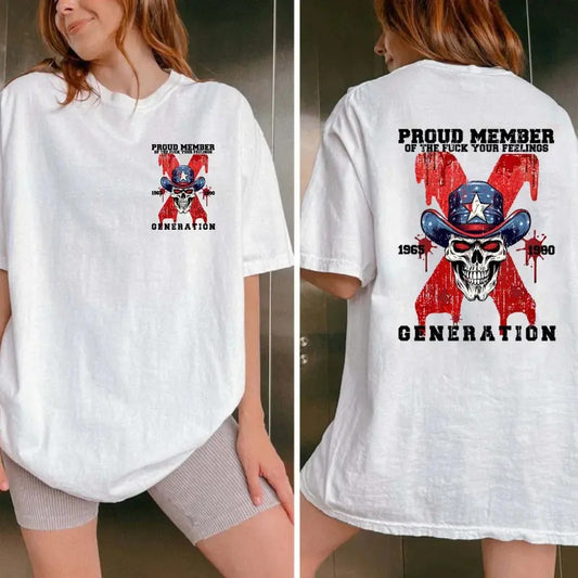 Proud Member Of The Fck Your Feelings Generation X Unisex Two Sides Shirt, Gen X Skull, Funny Skull Halloween Shirt, Unisex Shirt, Casual Clothing