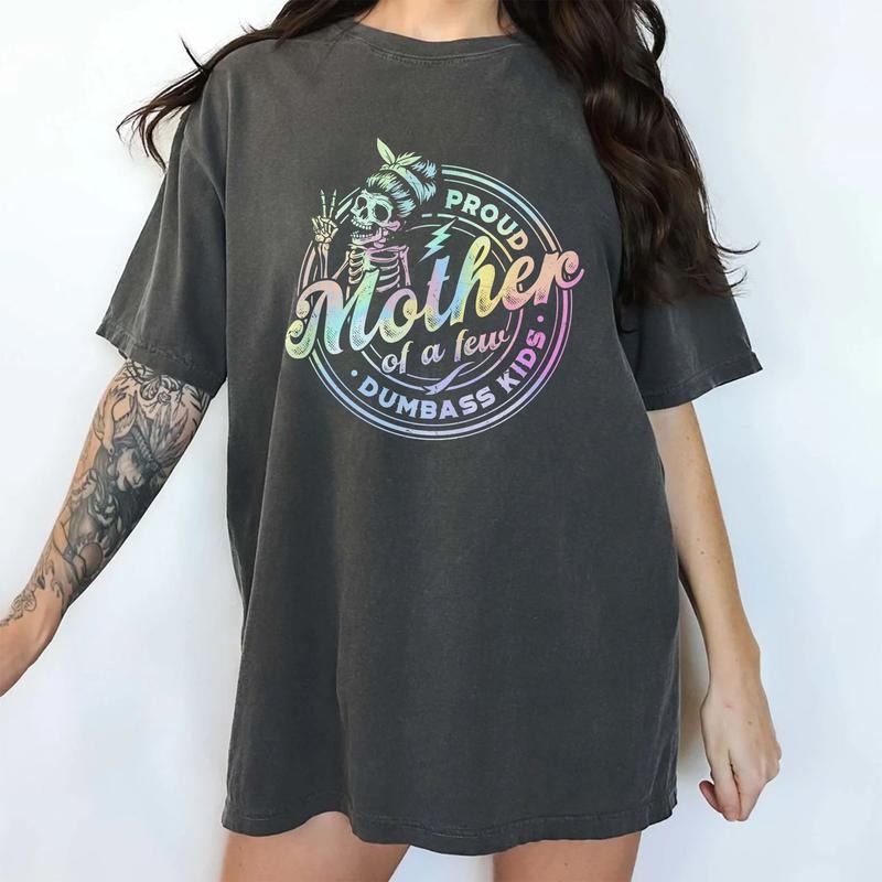 Proud Mother Of A Few Dumbass Kids Shirt, Funny Proud Mom Graphic Tee, Sarcastic Mama Unhinged Shirts, Mom Life T-shirts, Comfy Oversized Graphic Tee, Mother's Day Gifts For Mommy, Women's Tops, Womenswear, Cotton Fabric Relaxed Fit Chic Style