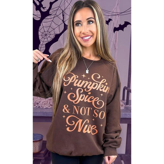 Pumpkin Spice & Not So Nice Fall Graphic Sweatshirt