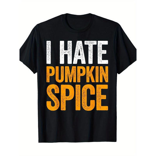 Pumpkin Spice Hater" Graphic Tee - Perfect Gift for Parents, Grandparents & Friends on Thanksgiving, Birthdays & Christmas | Soft Cotton, Casual Fit, Machine Washable Made in USA