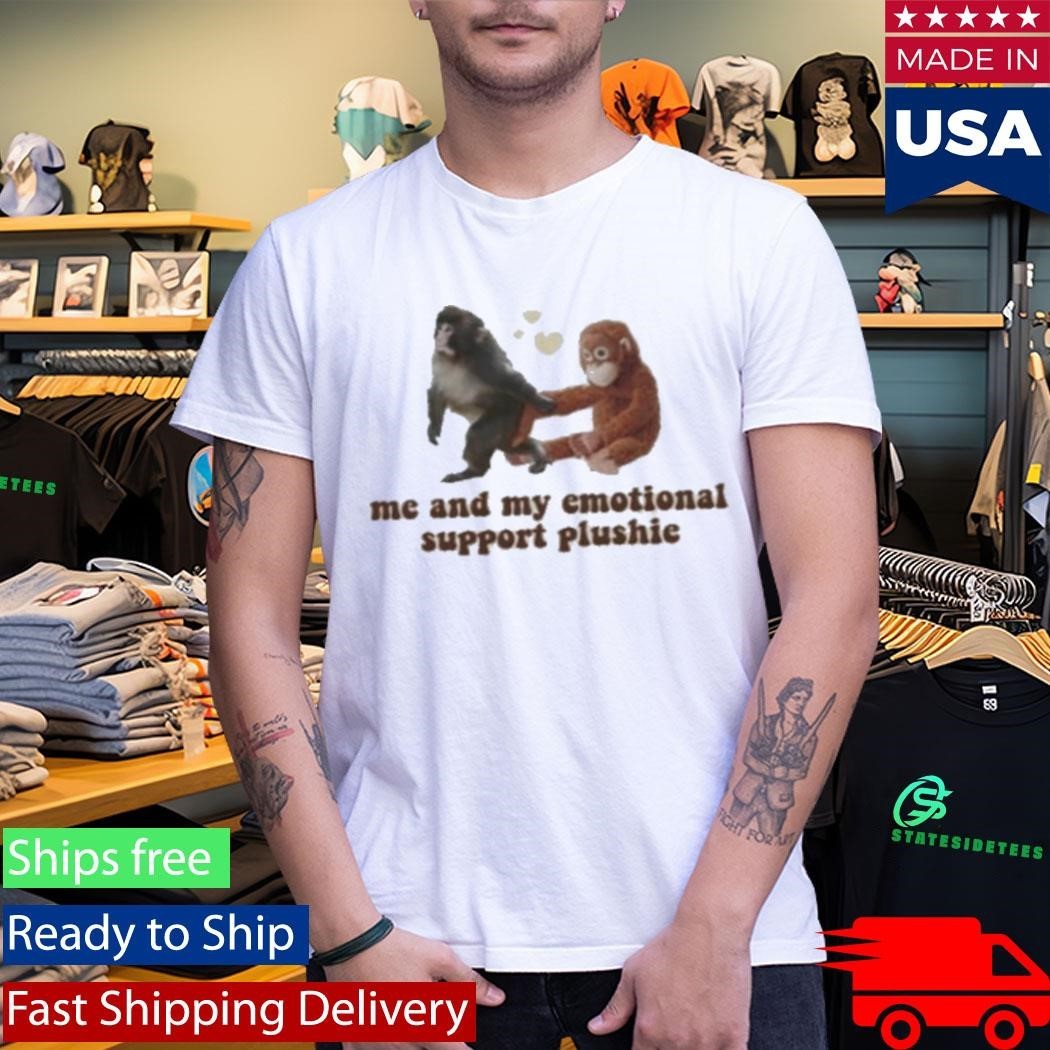 Punch The Monkey Me And My Emotional Support Plushie Shirt