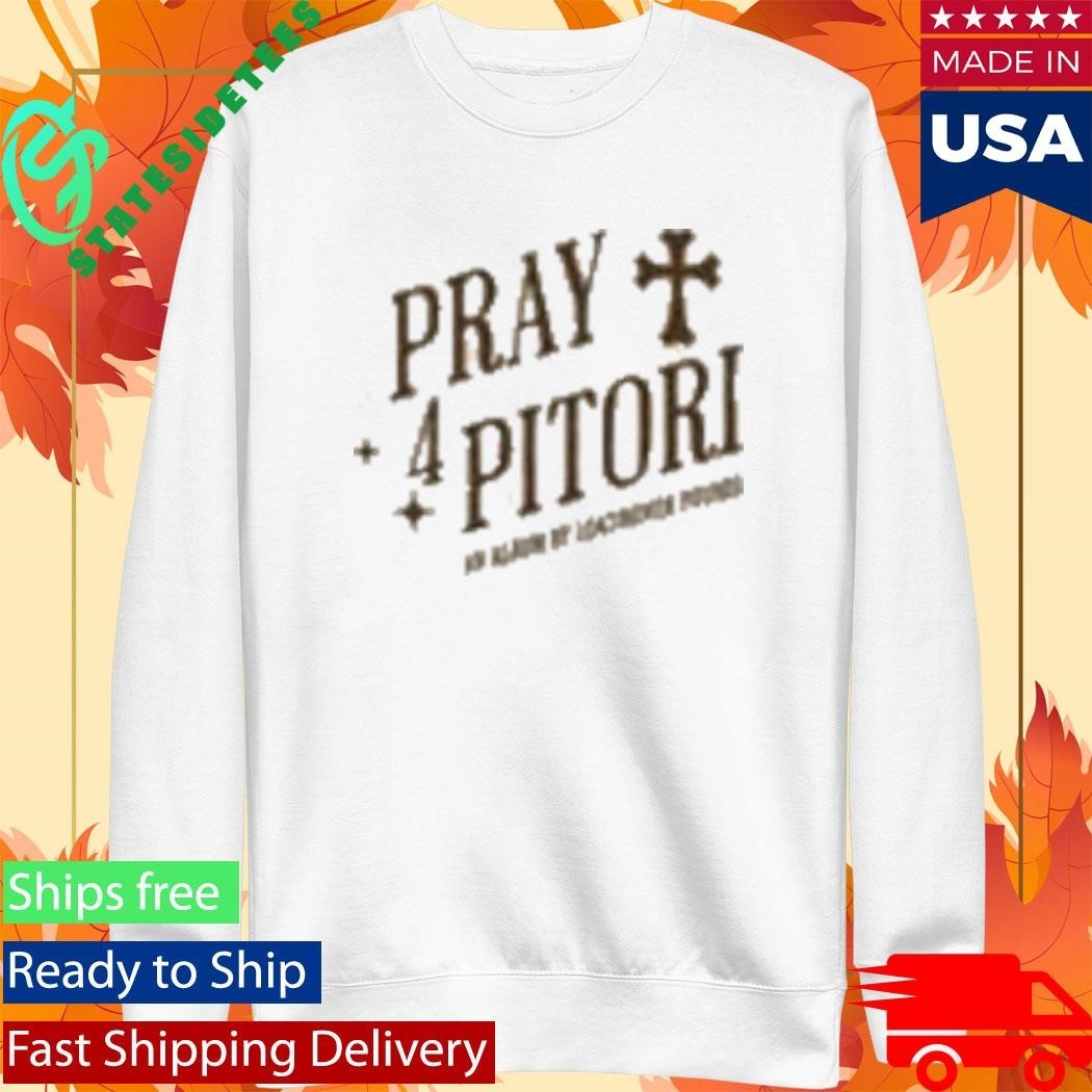 Punyete Pray 4 Pitori T-Shirt