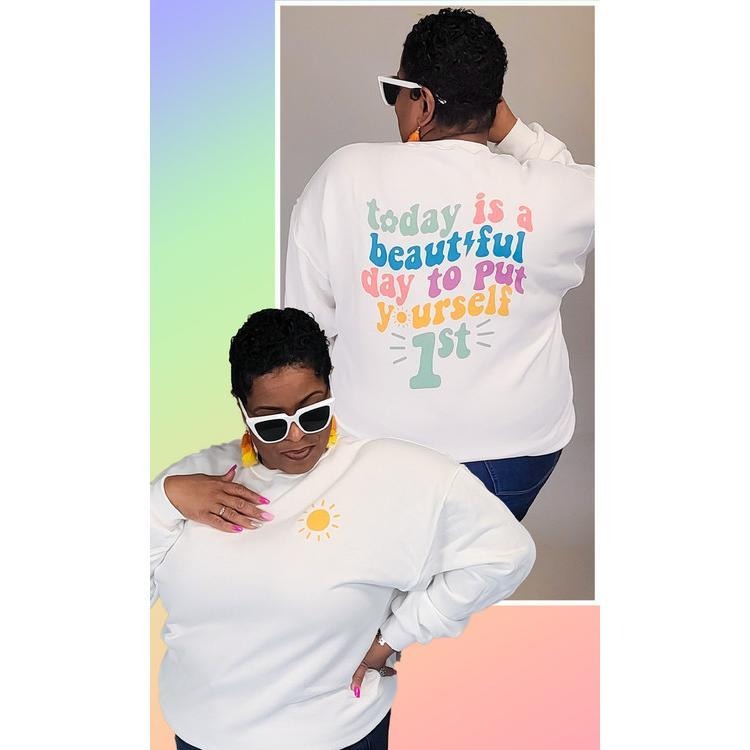 Put Yourself First Graphic Sweatshirt T-Shirts, Hoodie | DripVista.com