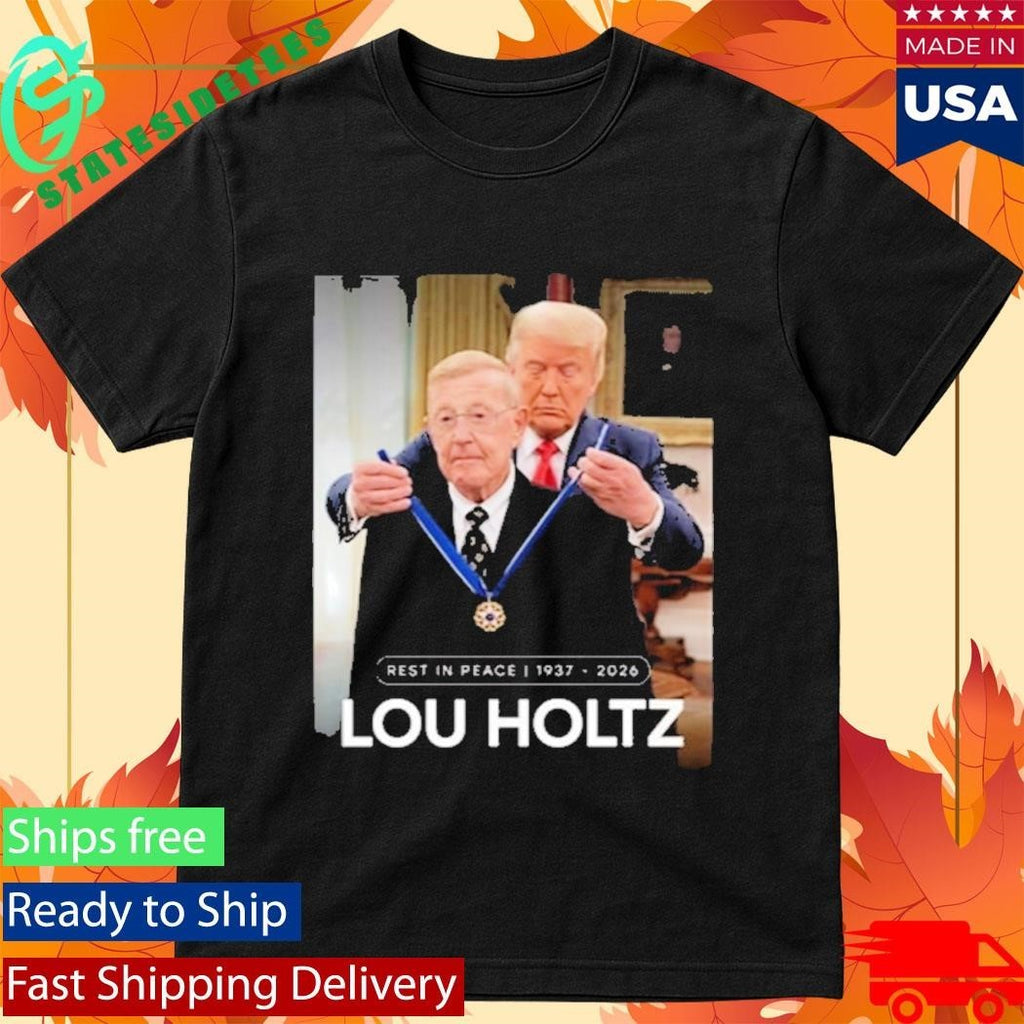RIP Lou Holtz Rest In Peace 1937 2026 Shirt