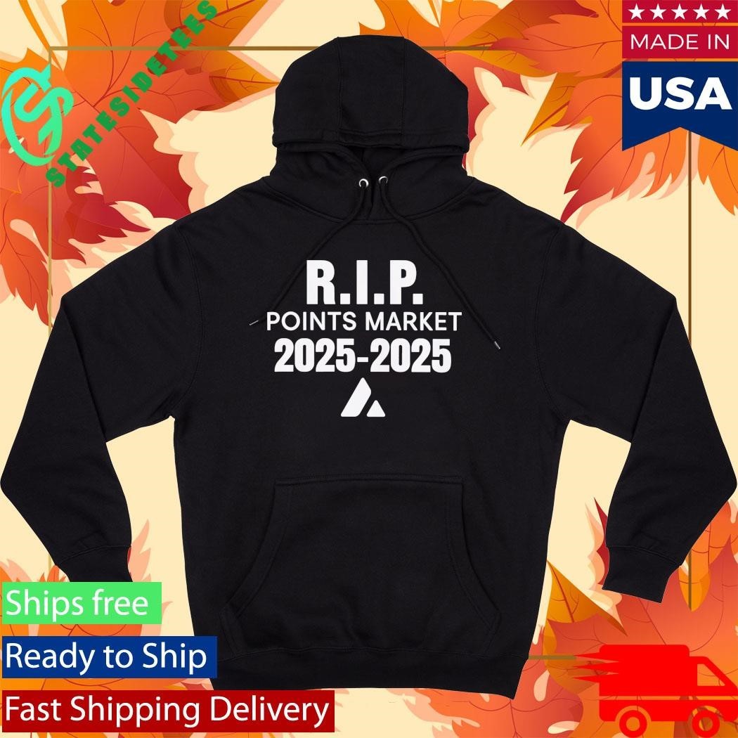 RIP Points Market 2025 2025 Shirt