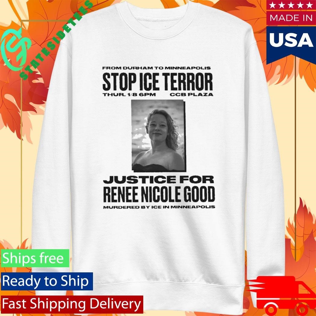 RIP Stop ICE Terror Justice For Renee Nicole Good Shirt