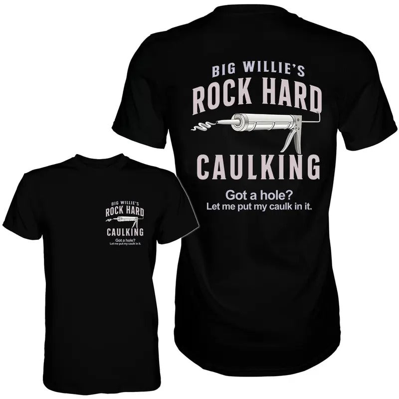 ROCK HARD CAULKING SERVICE MEN'S Tshirt, FUNNY MEME SHIRT, FOR GIFT, 100% Cotton Hoodie, Sweatshirt | DripVista.com