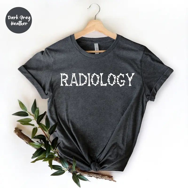 Radiology Shirt, Radiologist Shirt, Radiologist Gift, Rad Tech, Radiology Life, Radiology Technician , Radiology Tee, Radiology School SHIRT