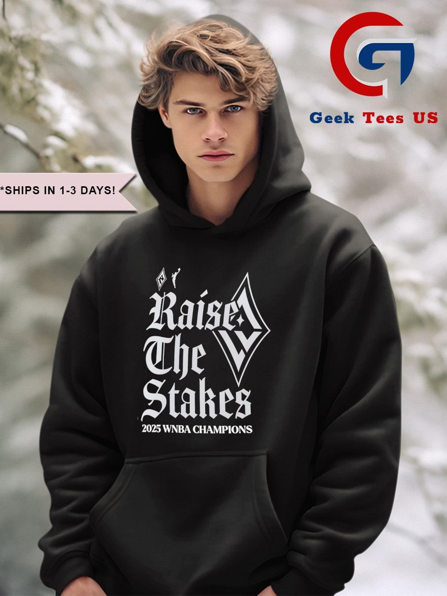 Raise the Stakes Las Vegas Aces 2025 WNBA Finals Champions shirt