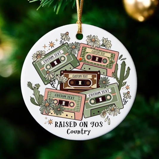 Raised on 90s Country Ornament, Country Home Decor, Music Lover Shirt, Custom Text Ornament, Southern Farm Gift, Country Xmas Gift