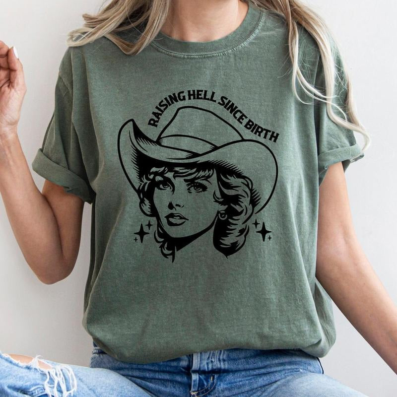 Raising Hell Since Birth, Cowgirl, Cowgirl, Sassy, Tshirt, Women's Crew Neck, Crewneck Hoodie, Sweatshirt | DripVista.com
