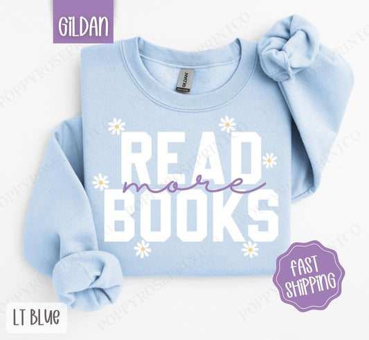 Read More Books Sweatshirt, Book Lover Crewneck, Trendy Bookish Women's Sweater, Gift for Her