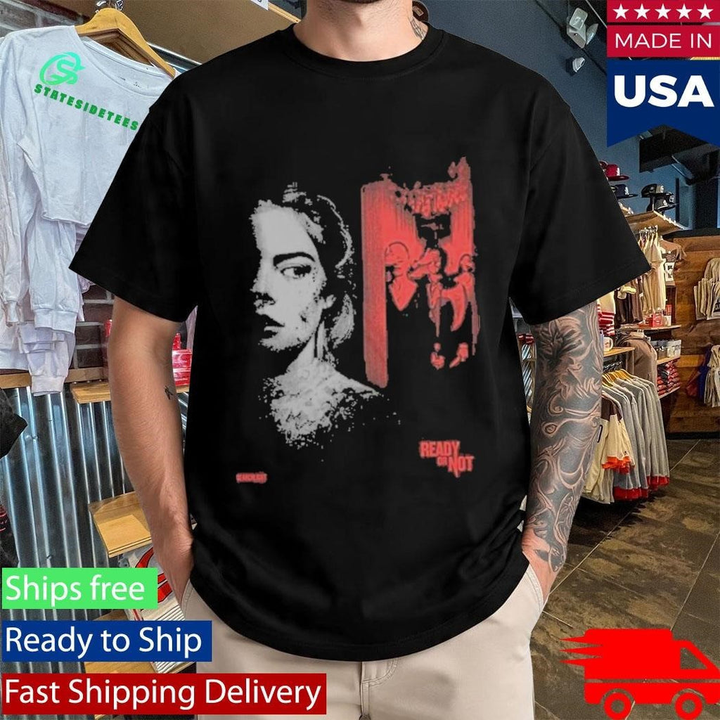 Ready Or Not They’re Coming One Sheet T-Shirt