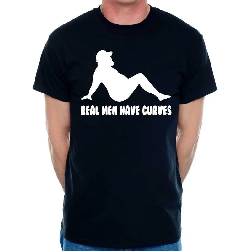 Real Men Have Curves Funny Father's Day Mens Birthday Novelty Funny T-Shirt made in usa Hoodie, Sweatshirt | DripVista.com