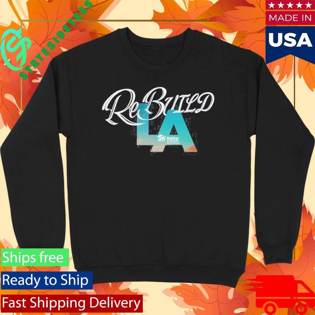 Rebuild La Habitat For Humanity Shirt