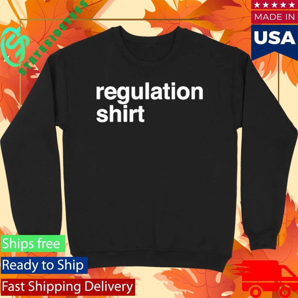 Regulation Podcast Regulation Shirt