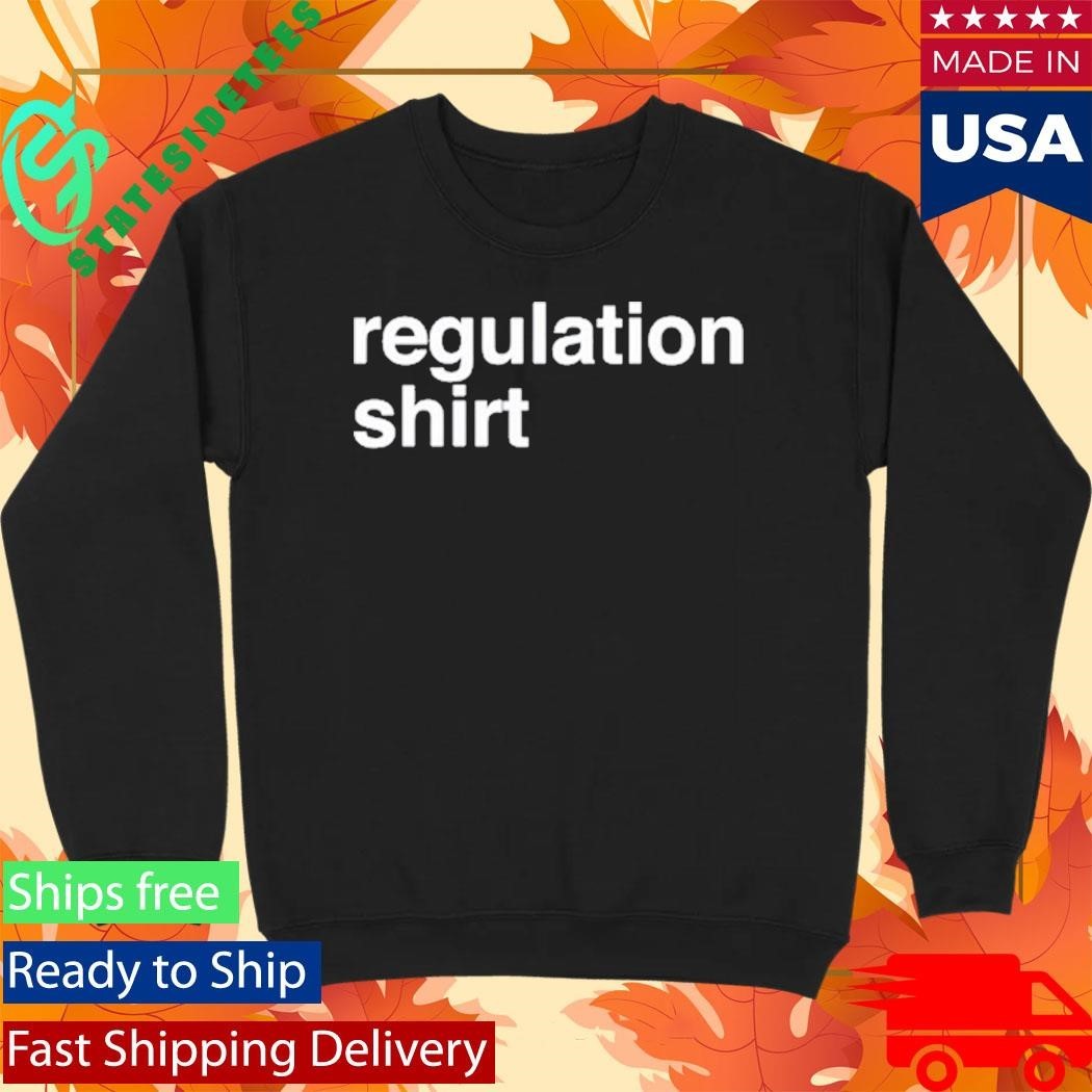 Regulation Podcast Regulation Shirt