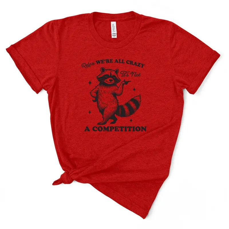 Relax, We're All Crazy Tshirt Hoodie, Sweatshirt | DripVista.com