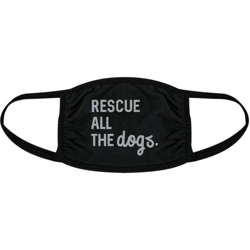 Rescue All The Dogs Face Mask Funny Animal Puppy Lover Nose And Mouth Covering Funny Masks for Adults Funny Dog  Novelty...