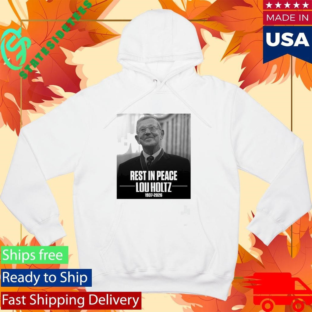 Rest In Peace Lou Holtz 1937 2026 Shirt