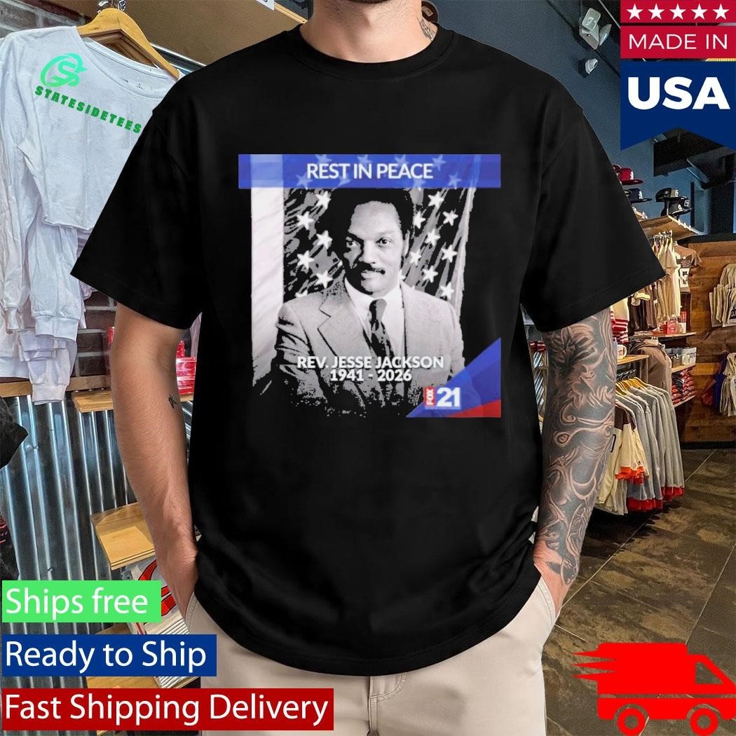 Rest In Peace Rev. Jesse Jackson 1941 2026 Memorial Tribute Shirt