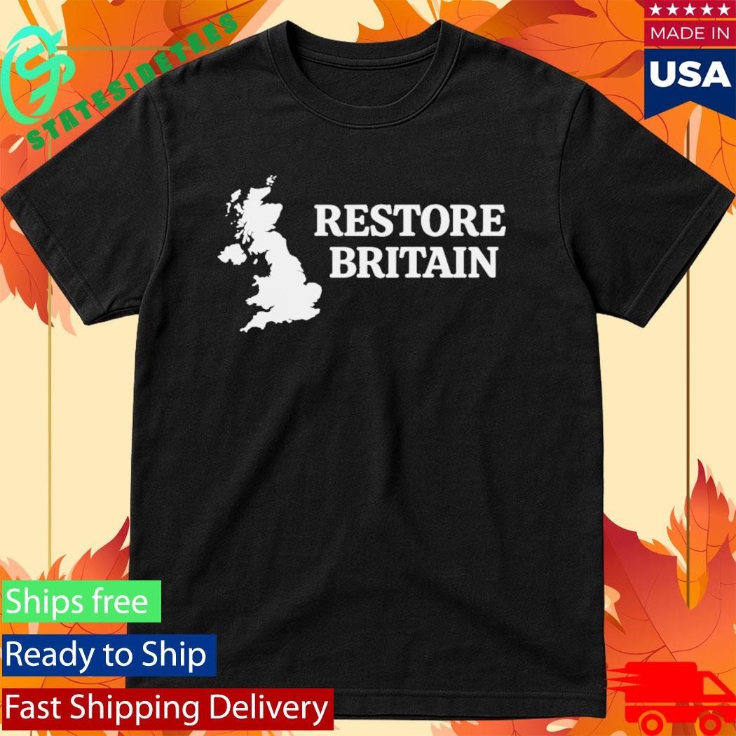 Restore Britain Shirt
