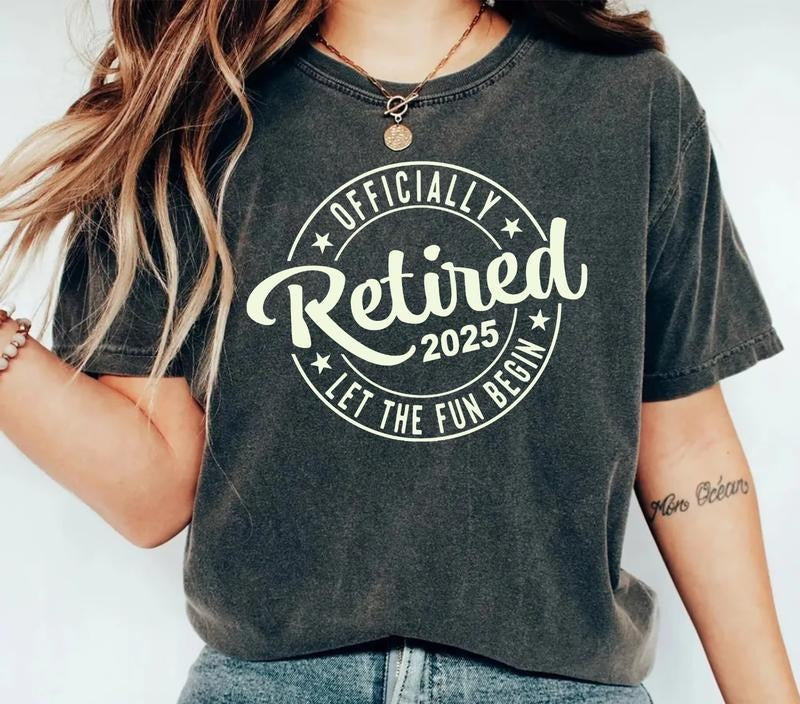 Retirement Gift For Women, Officially Retired 2025 Let The Fun Begin Shirt, Retirement Shirt, Retired Gift For Mom, Short...
