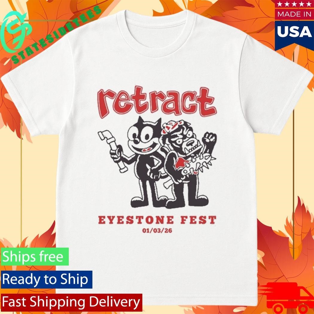 Retract Shirt Eyestone Fest 01 03 2025 Shirt