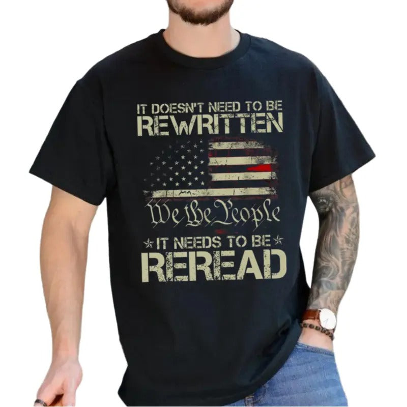 Retro 1776 Shirt, It Doesn't Need To Be Rewritten It Needs To Be Reread Shirt, American Constitution 1776, Vintage Usa...