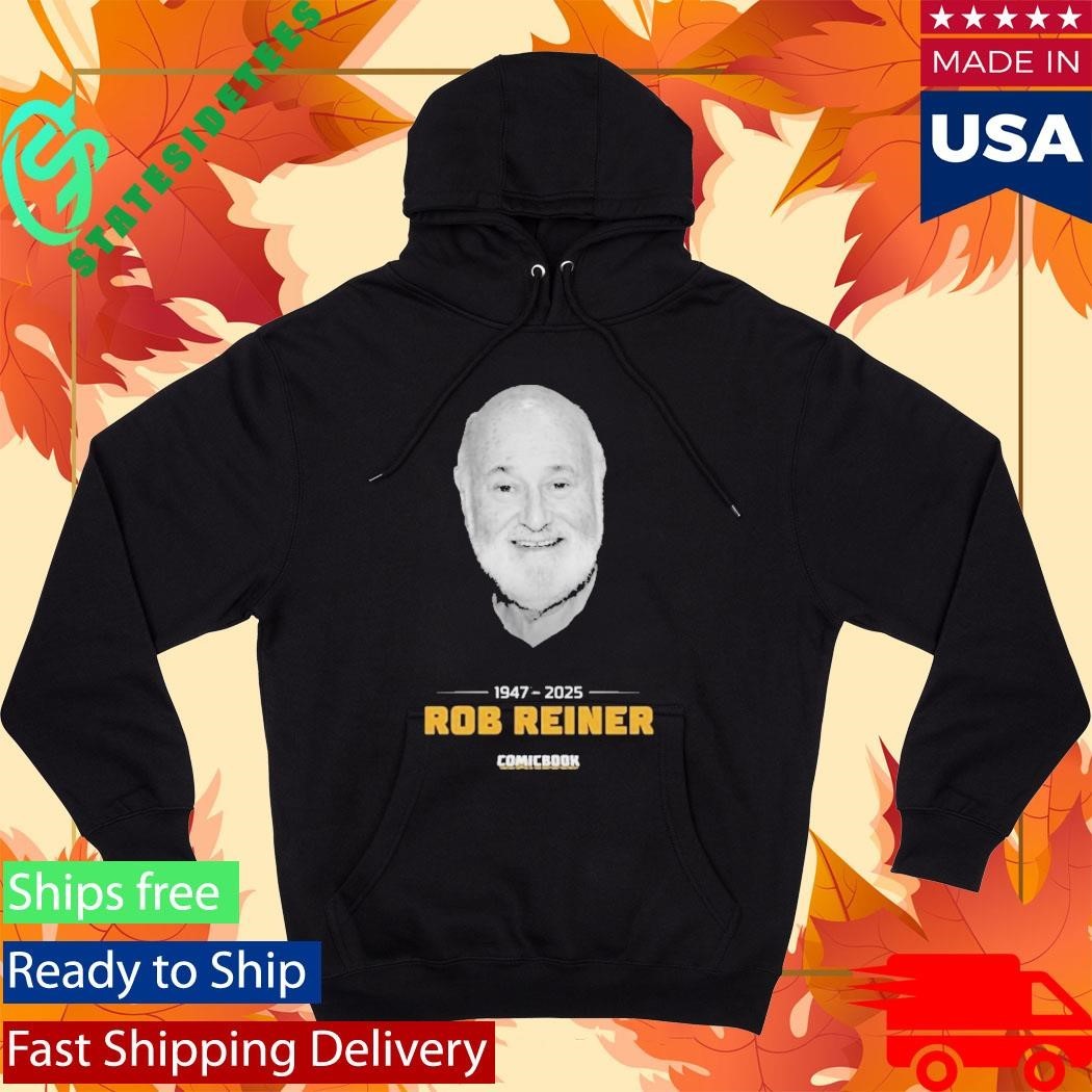 Rip Rob Reiner 19472025 Thanks For The Memories Shirt