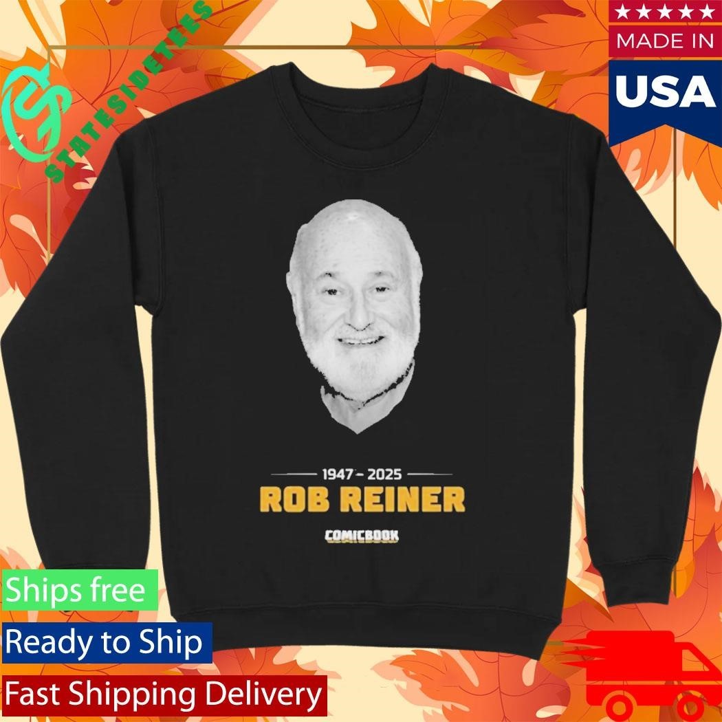 Rip Rob Reiner 19472025 Thanks For The Memories Shirt