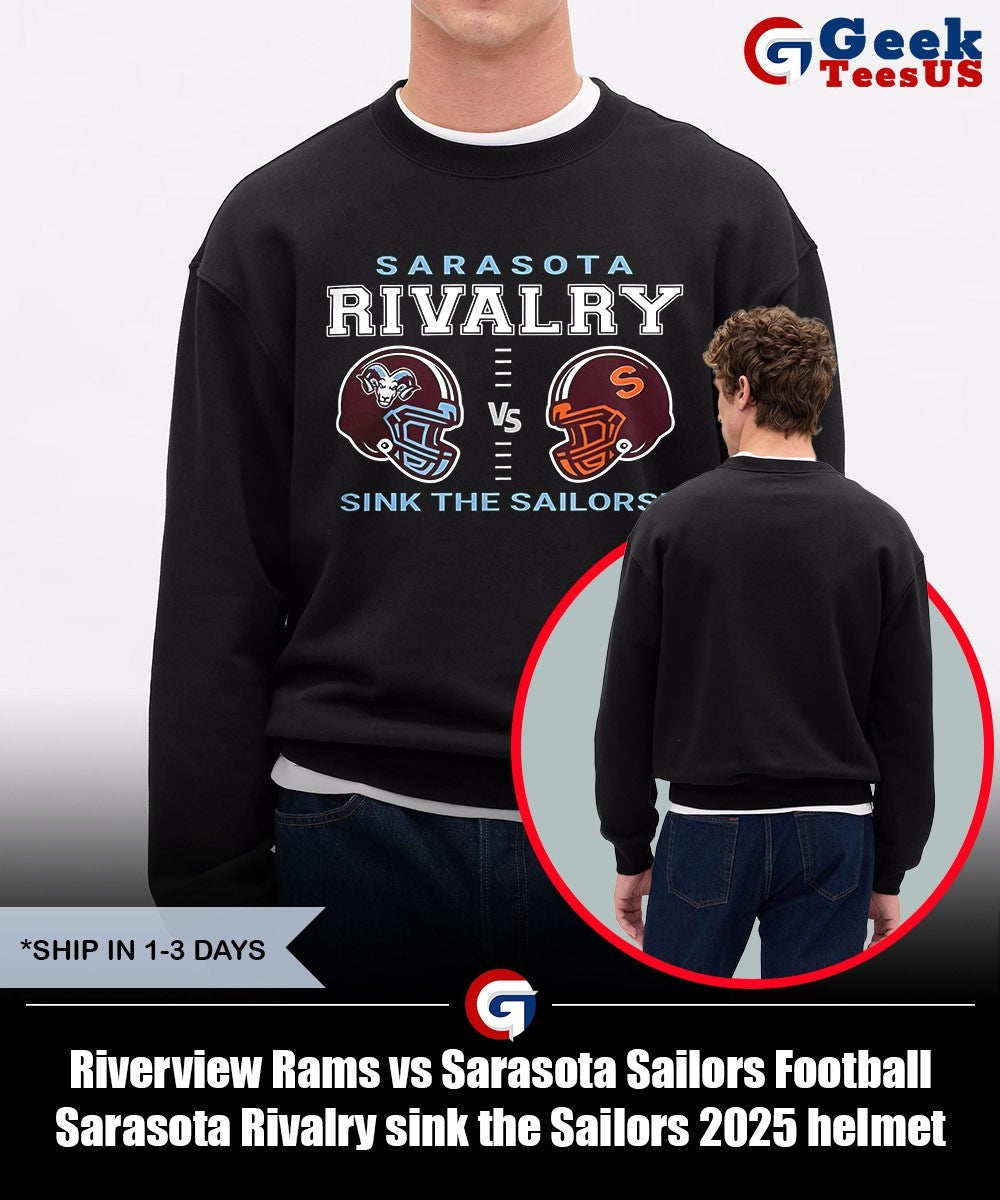 Riverview Rams vs Sarasota Sailors Football Sarasota Rivalry sink the Sailors 2025 helmet shirt