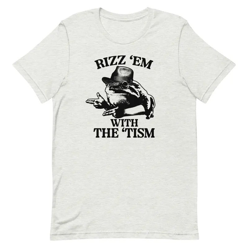Rizz 'Em With the 'Tism (Frog) Unisex t-shirt Hoodie, Sweatshirt | DripVista.com