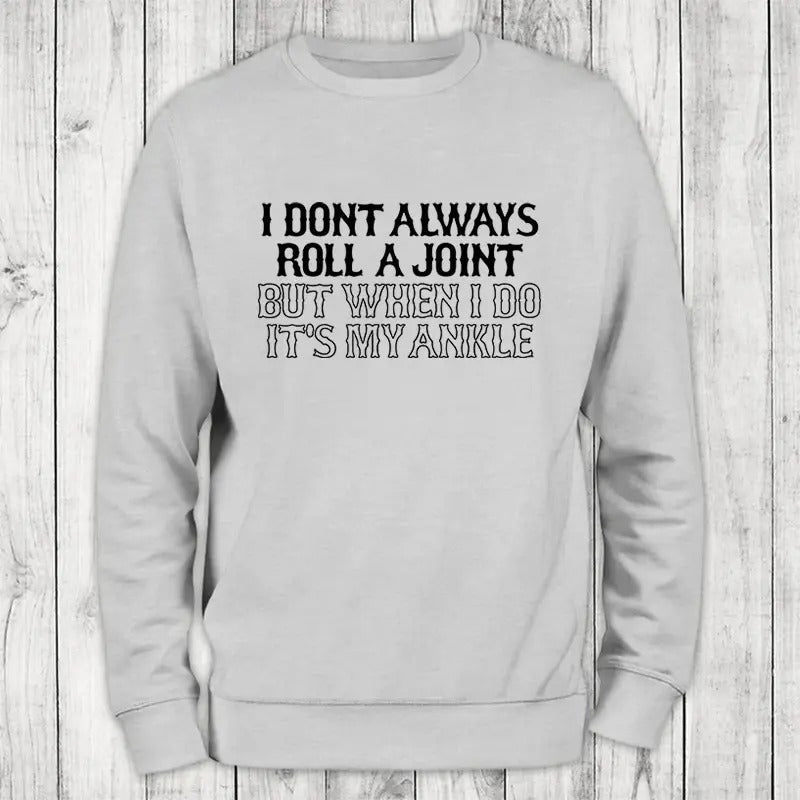 Roll A Joint Sweatshirt Classic Womenswear T-Shirts, Hoodie | DripVista.com