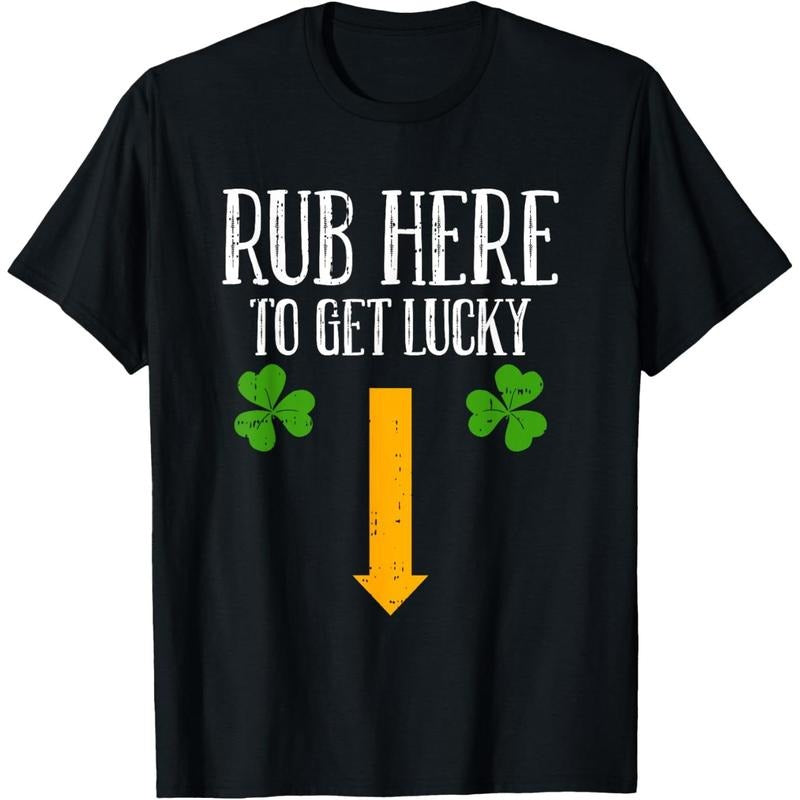Rub Here To Get Lucky St Patricks Day Funny Shamrock Clover T-Shirt made in USA Hoodie, Sweatshirt | DripVista.com