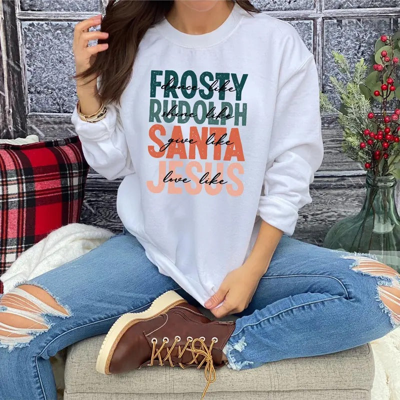 Rudolph Like Santa Love Like Jesus Christmas Reindeer Sweatshirt, Rudolph Merry Xmas Shirt,  Christmas Movie Shirt, Holiday Family Matching Sweatshirt , s Family Sweatshirt, Christmas Party Gift, Christmas 90s Movies Lovers TShirt, Merry Christmas Gift