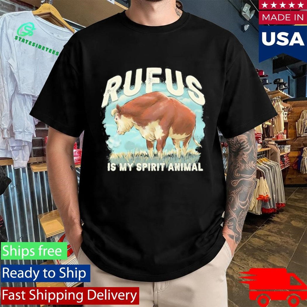 Rufus the Bull “Rufus Is My Spirit Animal” Shirt