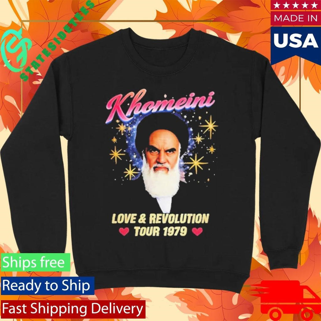 Ruhollah Khomeini Love And Revolution Tour 1979 Shirt