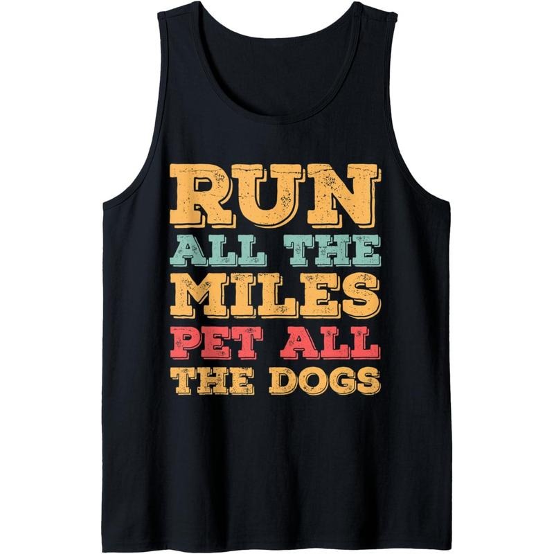 Run All The Miles Pet All The Dogs Funny Marathon Running Tank Top Made in USA T-Shirts, Hoodie, Sweatshirt | DripVista.com
