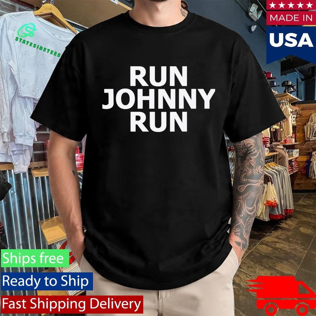 Run Johnny Run Shirt