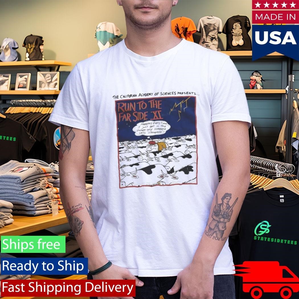 Run To The Far Side XI Shirt