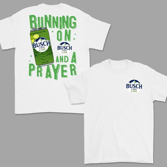 Running On Busch Light Lime And A Prayer T-Shirt, Busch Light Lime T-Shirt For Men And Women, Trendy Shirt