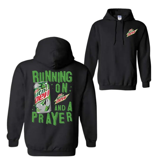 Running On Mountain Dew And A Prayer 2 Sided T-Shirt Sweatshirt Hoodie, For Men And Women, Trendy Shirt