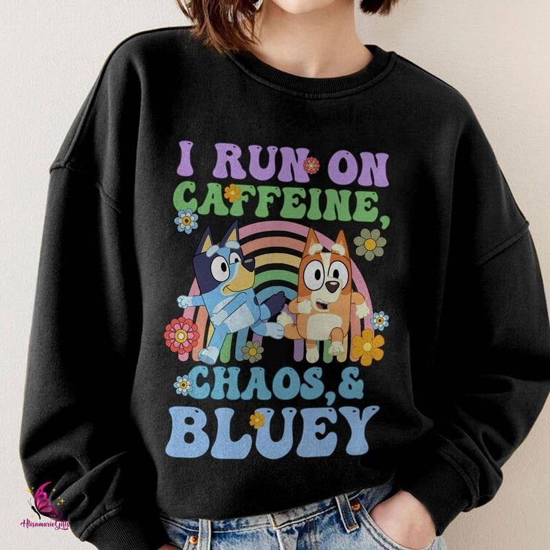Running on Caffeine Chaos and Bluey Mom Shirt, Chilli Heeler  sweater Hoodie, Sweatshirt | DripVista.com