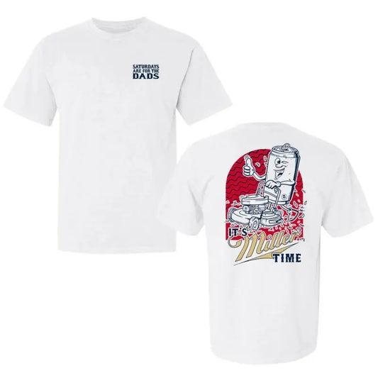 [SALE UP TO 45%] Miller Lite Saturdays is for the DADS T-shirt, Funny Miller Lite Beer shirt 2 sides Classic Cotton, Gift for Father's Day, Mother's Day