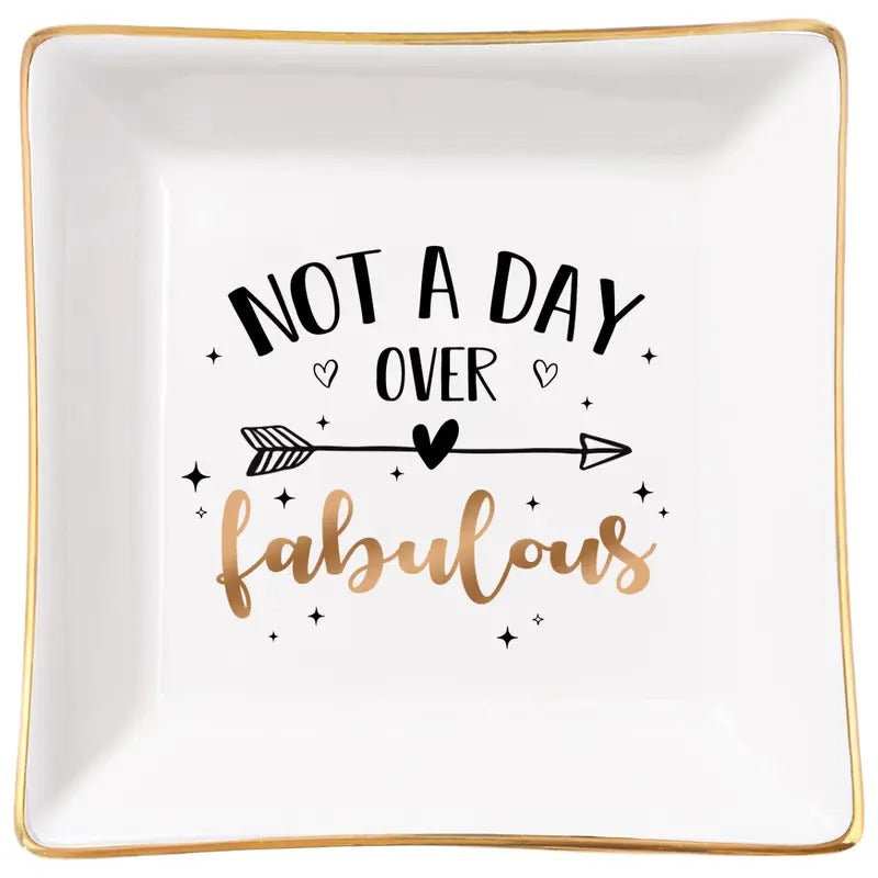 SANDJEST Not WB shield Day Over Fabulous Ceramic Jewelry Dish Funny Birthday Jewelry Tray Ring Dish Plate Holder Presents...