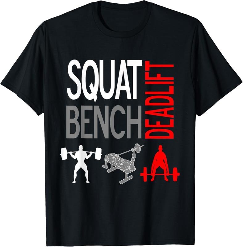 SQUAT BENCH DEADLIFT T SHIRT GYM WEIGHTLIFTING TEE Hoodie, Sweatshirt | DripVista.com